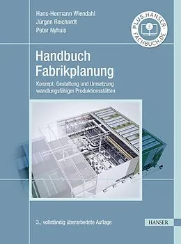 E-Book (pdf) Handbuch Fabrikplanung von Hans-Hermann Wiendahl, Jürgen Reichardt, Peter Nyhuis