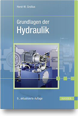 Fester Einband Grundlagen der Hydraulik von Horst-W. Grollius