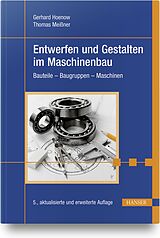 Fester Einband Entwerfen und Gestalten im Maschinenbau von Gerhard Hoenow, Thomas Meißner, Stephan Hernschier