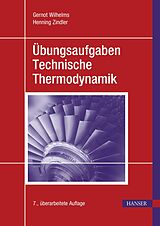 E-Book (pdf) Übungsaufgaben Technische Thermodynamik von Gernot Wilhelms