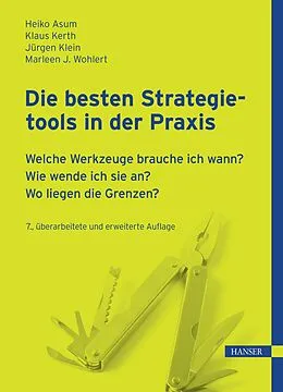 E-Book (pdf) Die besten Strategietools in der Praxis von Heiko Asum, Klaus Kerth