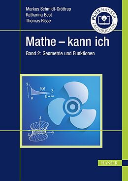 E-Book (pdf) Mathe - kann ich von Markus Schmidt-Gröttrup, Katharina Best, Thomas Risse