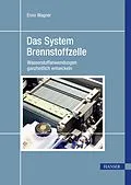 E-Book (pdf) Das System Brennstoffzelle von Enno Wagner