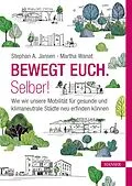 E-Book (epub) Bewegt Euch. Selber! von Stephan Jansen, Martha Wanat