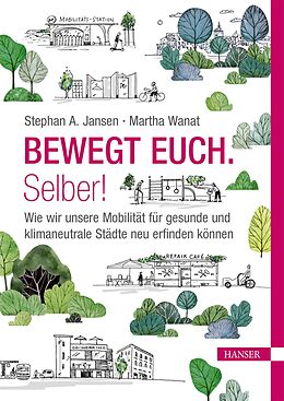E-Book (epub) Bewegt Euch. Selber! von Stephan Jansen, Martha Wanat