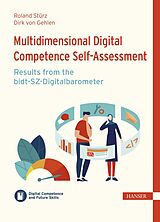 eBook (pdf) Multidimensional Digital Competence Self-Assessment: Results from the bidt-SZ-Digitalbarometer de Roland A. Stürz, Dirk von Gehlen