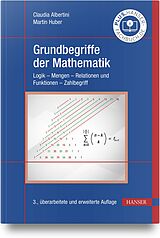Fester Einband Grundbegriffe der Mathematik von Claudia Albertini, Martin Huber