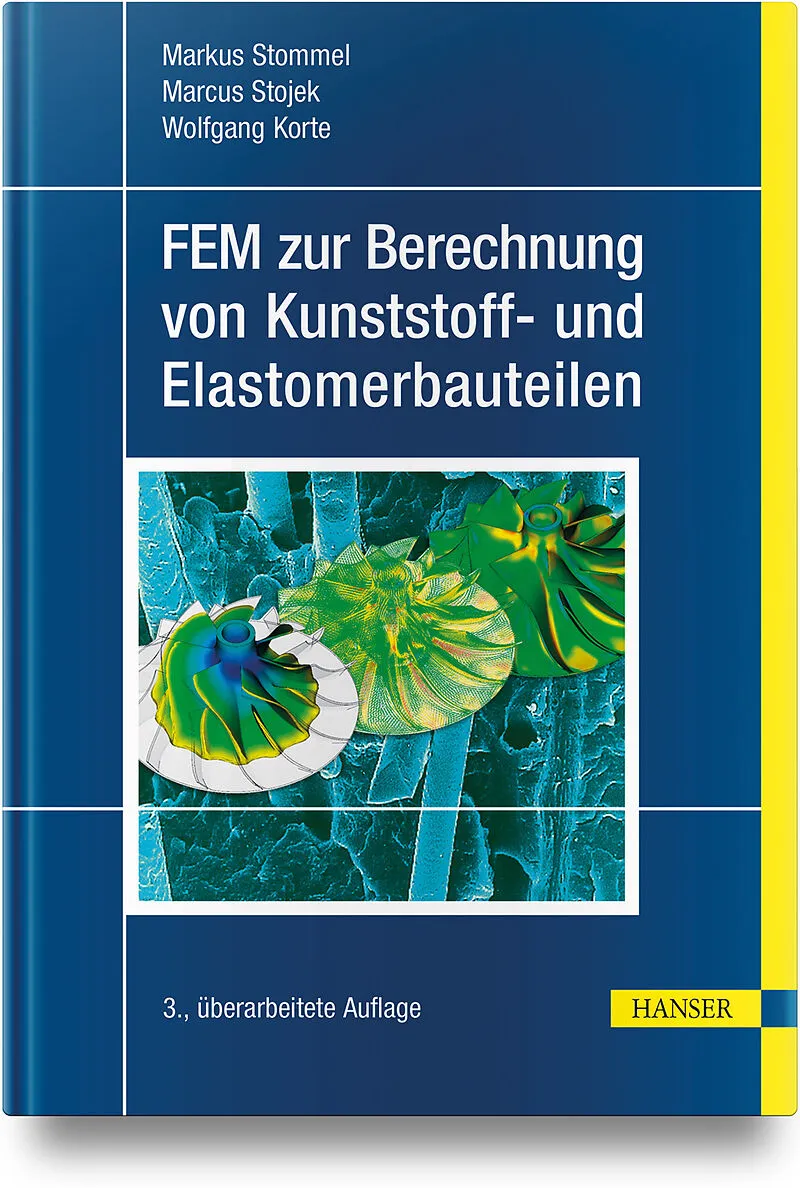 FEM zur Berechnung von Kunststoff- und Elastomerbauteilen