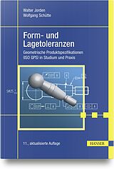 Fester Einband Form- und Lagetoleranzen von Walter Jorden, Wolfgang Schütte