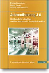Fester Einband Automatisierung 4.0 von Thomas Schmertosch, Markus Krabbes, Christian Zinke-Wehlmann