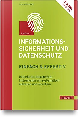 Fester Einband Informationssicherheit und Datenschutz  einfach &amp; effektiv von Inge Hanschke