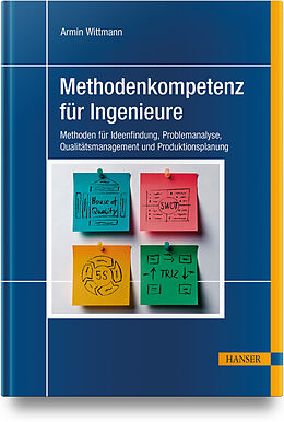 Fester Einband Methodenkompetenz für Ingenieure von Armin Wittmann