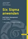 E-Book (pdf) Six Sigma anwenden von Johann Wappis, Berndt Jung, Stefan Schweißer