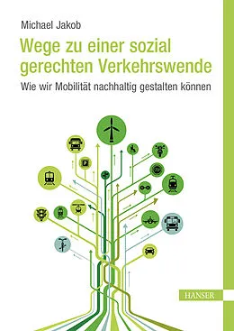 E-Book (epub) Wege zu einer sozial gerechten Verkehrswende von Michael Jakob