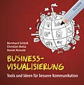 E-Book (pdf) Business-Visualisierung von Bernhard Schloß, Christian Botta, Daniel Reinold