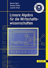 E-Book (pdf) Lineare Algebra für die Wirtschaftswissenschaften von Werner Helm, Andreas Pfeifer, Joachim Ohser