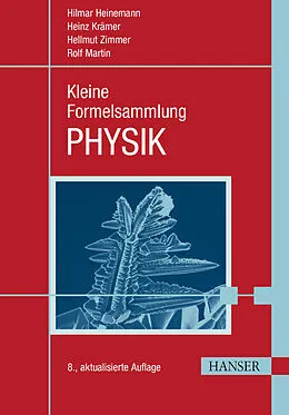 E-Book (pdf) Kleine Formelsammlung PHYSIK von Hilmar Heinemann, Heinz Krämer, Hellmut Zimmer