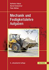 E-Book (pdf) Mechanik und Festigkeitslehre - Aufgaben von Karlheinz Kabus, Bernd Kretschmer, Peter Möhler