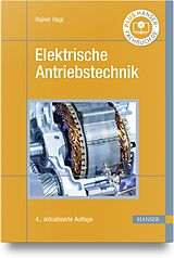 Fester Einband Elektrische Antriebstechnik von Rainer Hagl