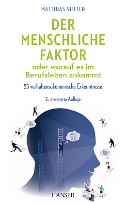 E-Book (epub) Der menschliche Faktor oder worauf es im Berufsleben ankommt von Matthias Sutter