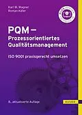 E-Book (epub) PQM - Prozessorientiertes Qualitätsmanagement von Karl Werner Wagner, Roman Käfer