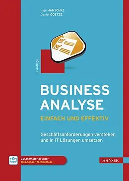 E-Book (epub) Business-Analyse  einfach und effektiv von Inge Hanschke, Daniel Goetze
