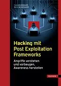 E-Book (epub) Hacking mit Post Exploitation Frameworks von Frank Neugebauer, Martin Neugebauer