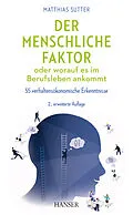 E-Book (pdf) Der menschliche Faktor oder worauf es im Berufsleben ankommt von Matthias Sutter
