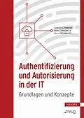 E-Book (pdf) Authentifizierung und Autorisierung in der IT von Andreas Lehmann, Mark Lubkowitz, Bernd Rehwaldt