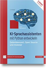 Fester Einband KI-Sprachassistenten mit Python entwickeln von Jonas Freiknecht
