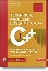 Fester Einband Technische Probleme lösen mit C/C++ von Norbert Heiderich, Wolfgang Meyer