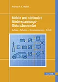 E-Book (pdf) Mobile und stationäre Niederspannungs-Gleichstromnetze von Andreas F. X. Welsch