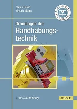 E-Book (pdf) Grundlagen der Handhabungstechnik von Stefan Hesse, Viktorio Malisa