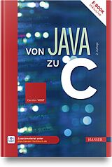 Fester Einband Von Java zu C von Carsten Vogt