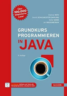 E-Book (pdf) Grundkurs Programmieren in Java von Dietmar Ratz, Dennis Schulmeister-Zimolong, Detlef Seese