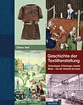 E-Book (epub) Geschichte der Textilherstellung von Dieter Veit
