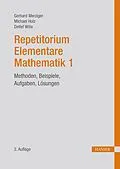 E-Book (pdf) Repetitorium Elementare Mathematik 1 von Gerhard Merziger, Michael Holz, Detlef Wille