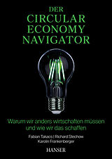E-Book (pdf) Der Circular Economy Navigator von Fabian Takacs, Richard Stechow, Karolin Frankenberger