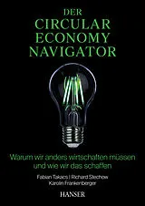 E-Book (pdf) Der Circular Economy Navigator von Fabian Takacs, Richard Stechow, Karolin Frankenberger