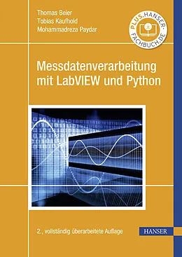 E-Book (pdf) Messdatenverarbeitung mit LabVIEW und Python von Thomas Beier, Tobias Kaufhold, Mohammadreza Paydar