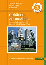 E-Book (pdf) Gebäudeautomation von Thomas Hansemann, Christof Hübner, Kay Böhnke