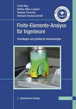 E-Book (pdf) Finite-Elemente-Analyse für Ingenieure von Frank Rieg, Bettina Alber-Laukant, Stephan Tremmel