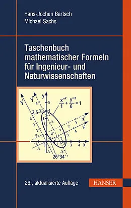 E-Book (pdf) Taschenbuch mathematischer Formeln für Ingenieur- und Naturwissenschaften von Hans-Jochen Bartsch, Michael Sachs