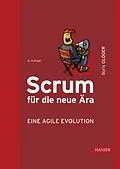 E-Book (pdf) Scrum für die neue Ära  eine agile Evolution von Boris Gloger