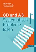 E-Book (epub) 8D und A3  Systematisch Probleme lösen von Berndt Jung, Stefan Schweißer, Johann Wappis
