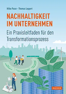 E-Book (epub) Nachhaltigkeit im Unternehmen von Hilke Posor, Thomas Leppert