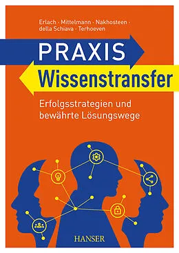 E-Book (epub) Praxis Wissenstransfer von Christine Erlach, Angelika Mittelmann, C. Benjamin Nakhosteen