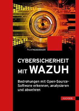 E-Book (epub) Cybersicherheit mit Wazuh von Frank Neugebauer