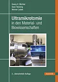 E-Book (epub) Ultramikrotomie in den Material- und Biowissenschaften von Goerg H. Michler, Werner Lebek, Sven Henning