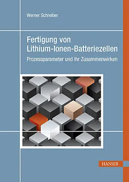 E-Book (pdf) Fertigung von Lithium-Ionen-Batteriezellen von Werner Schreiber